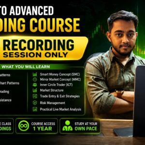 Basic To Advanced Trading Course Recording Sessions